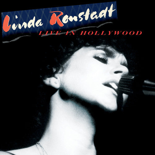 Ronstadt, Linda: Live In Hollywood