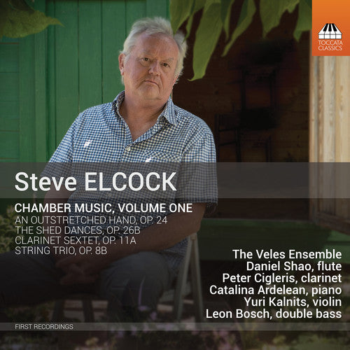 Elcock / Veles Ensemble: Chamber Music 1