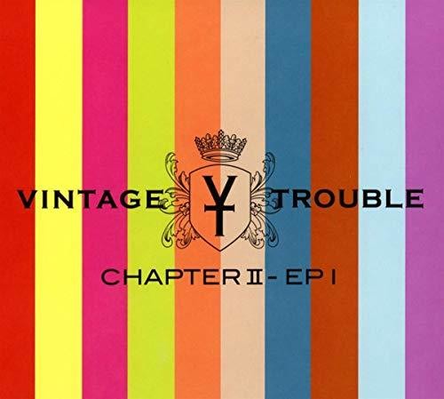 Vintage Trouble: Chapter II