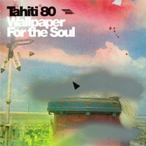 Tahiti 80: Wallpaper For The Soul