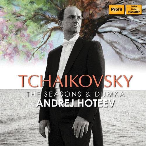 Tchaikovsky / Hoteev: Seasons / Dumka