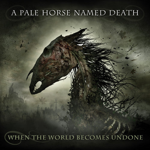 Pale Horse Named Death: When The World Becomes Undone