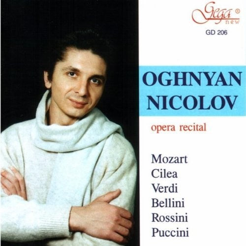 Nicolov, Oghnyan: Opera Recital