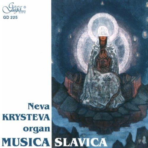 Krysteva, Neva: Organ Music By Slavic Composers