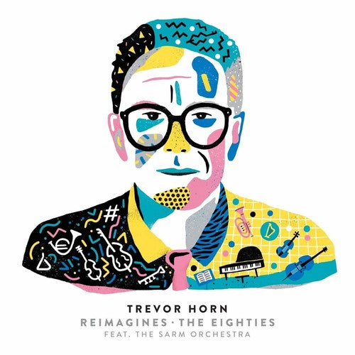Horn, Trevor: Trevor Horn Reimagines The Eighties (Japanese Edition)