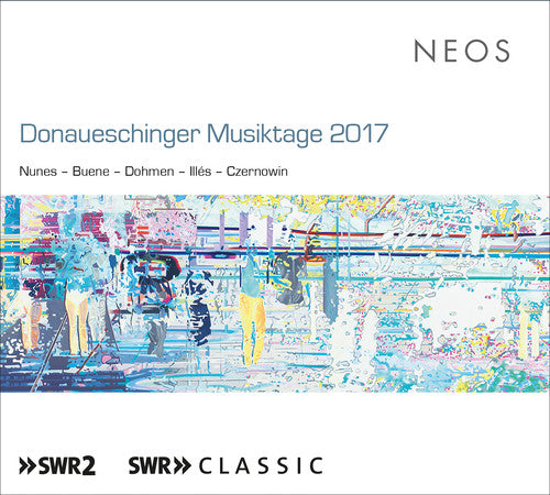 Donaueschinger Musiktage 2017 / Various: Donaueschinger Musiktage 2017