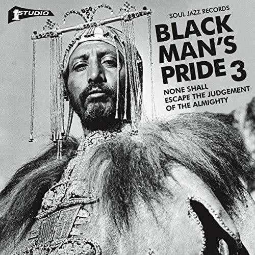 Soul Jazz Records Presents: Studio One Black Man's Pride 3: None Shall Escape The Judgement Of TheAlmighty