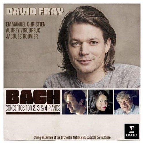 Fray, David: Bach Concertos For 2, 3, And 4 Pianos