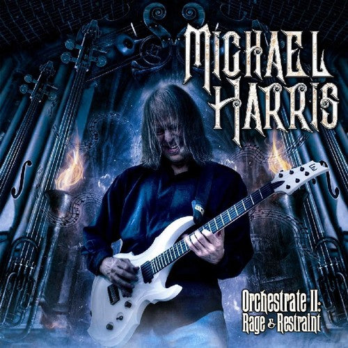 Harris, Michael: Orchestrate II: Rage & Restraint