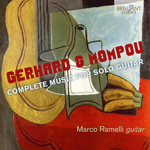 Gerhard / Ramelli: Complete Music for Solo Guitar