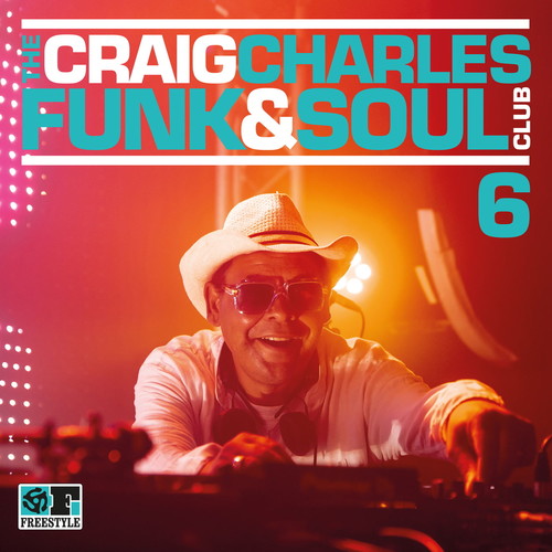 Craig Charles Funk & Soul Club Vol. 6 / Various: Craig Charles Funk & Soul Club Vol. 6 (Various Artists)