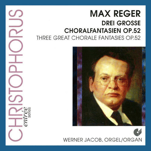 Reger / Werner: Drei Grosse Choralfantasien 52