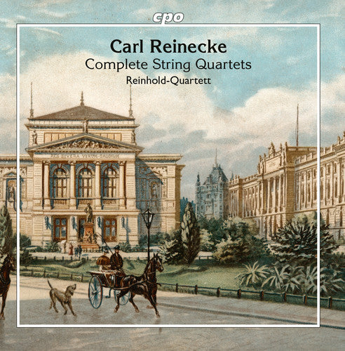 Reinecke / Reinhold-Quartett: Complete String Quartets