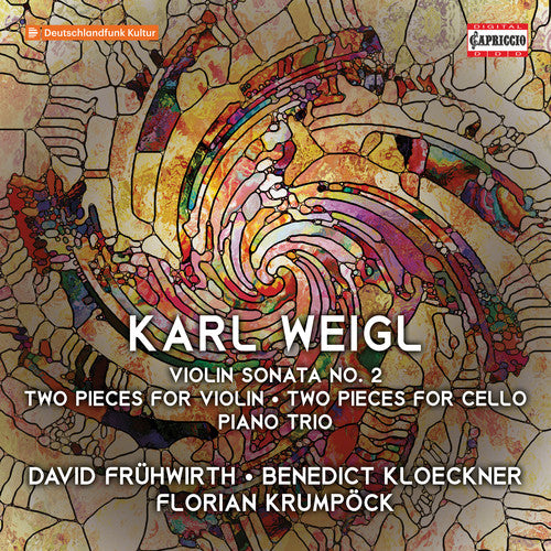 Weigl / Fruhwirth: Violin Sonata 2 / Two Pieces for Violin