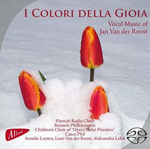 Roost / Flemish Radio Choir: Colori Della Gioia