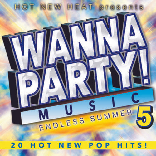 Wanna Party! - Vol. 5 - Endles Summer / Various: Wanna Party! - Vol. 5 - Endles Summer (Various Artists)