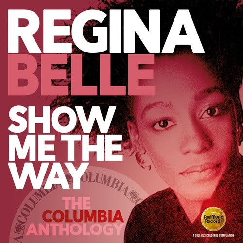 Belle, Regina: Show Me The Way: The Columbia Anthology