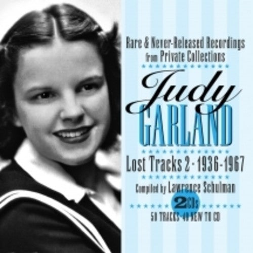 Garland, Judy: Lost Tracks Volume 2: 1936-1967