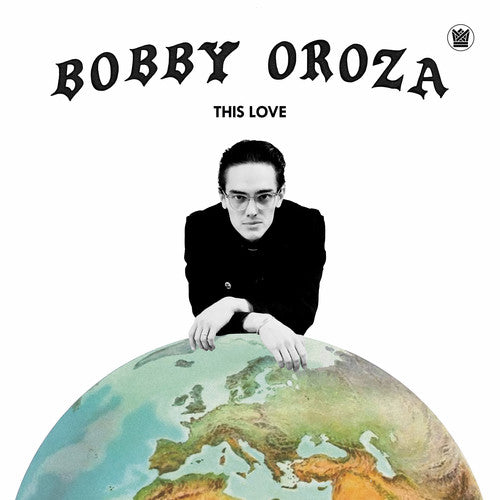 Oroza, Bobby: This Love