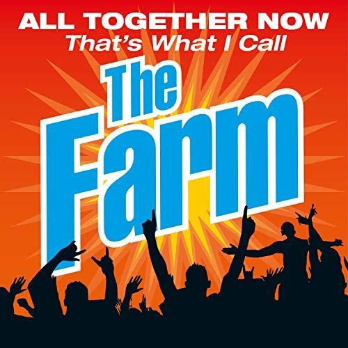 Farm: All Together Now That's What I Call