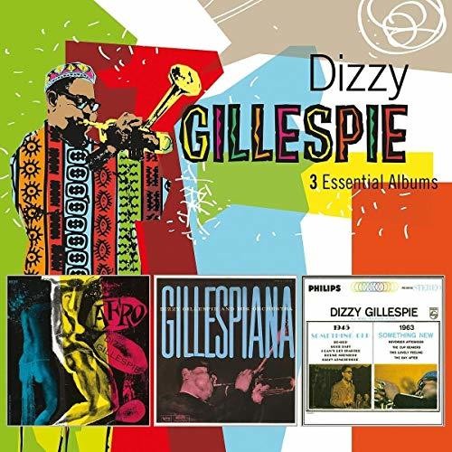 Gillespie, Dizzy: 3 Essential Albums