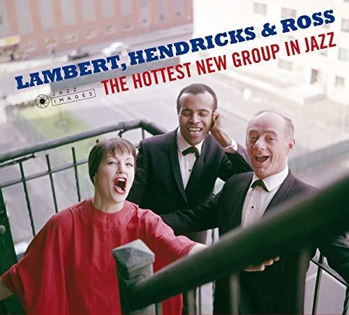 Lambert Hendricks & Ross: Hottest New Group In Jazz / The Swingers