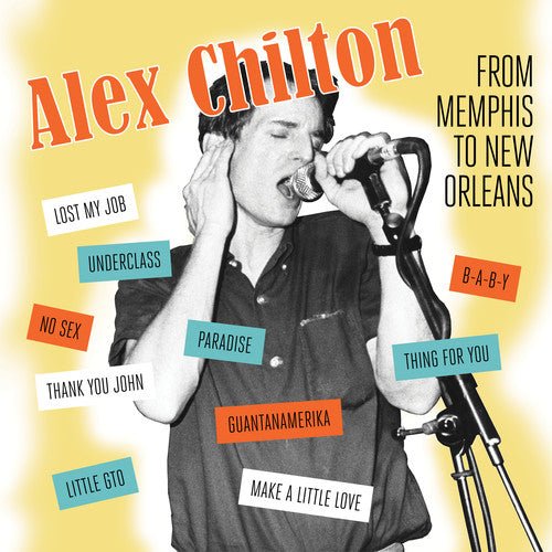 Chilton, Alex: From Memphis To New Orleans