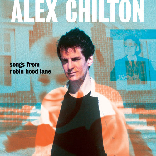 Chilton, Alex: Songs From Robin Hood Lane