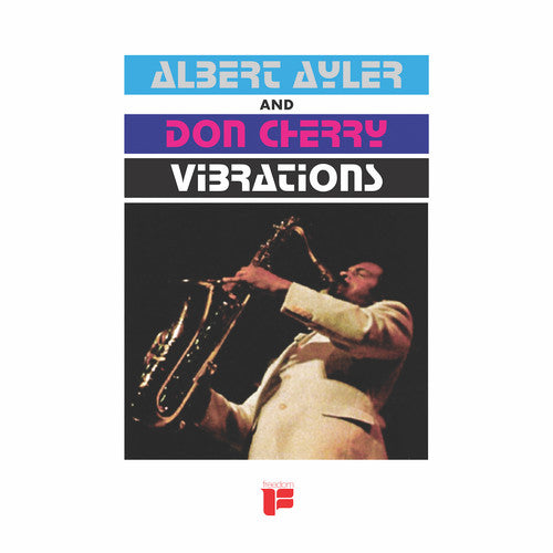 Ayler, Albert / Cherry, Don: Vibrations