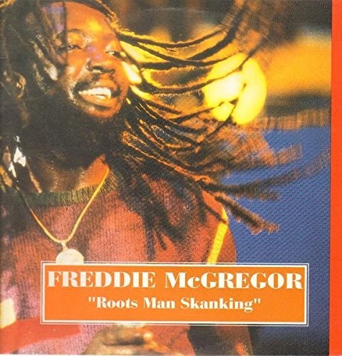 McGregor, Freddie: Roots Man Skanking