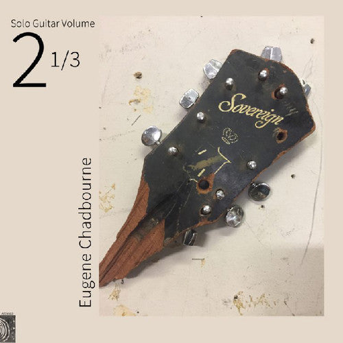 Chadbourne, Eugene: Solo Guitar Volume 2-1 & 3