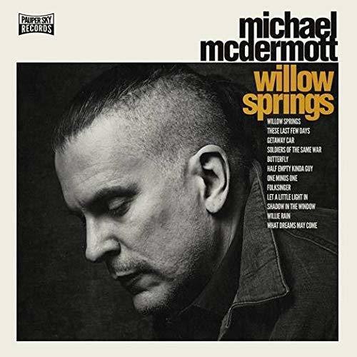 McDermott, Michael: Willow Springs / Out From Under
