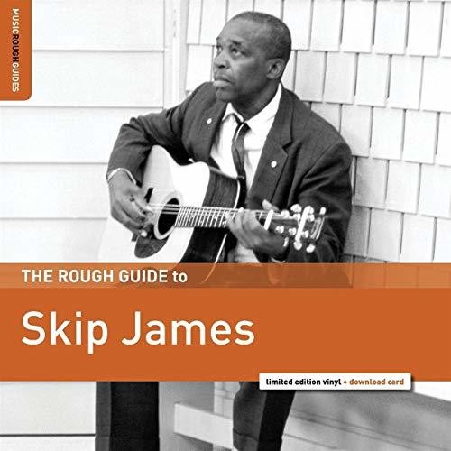 James, Skip: Rough Guide To Skip James