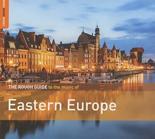 Rough Guide to the Music of Eastern Europe / Var: Rough Guide To The Music Of Eastern Europe