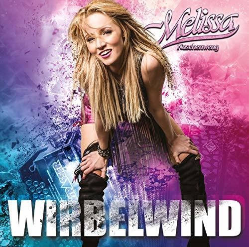 Naschenweng, Melissa: Wirbelwind