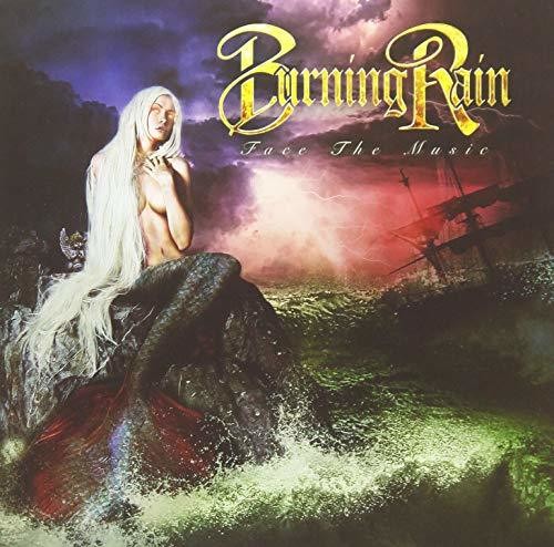 Burning Rain: Face The Music