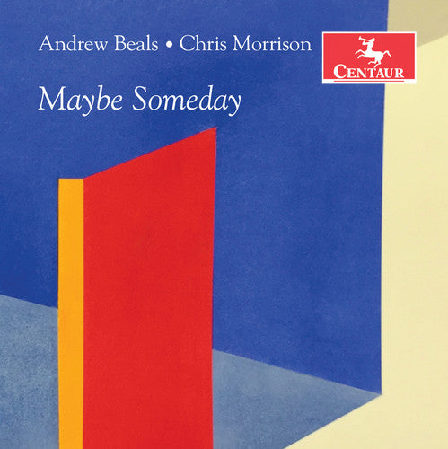 Beals, Andrew / Morrison, Chris: Maybe Someday