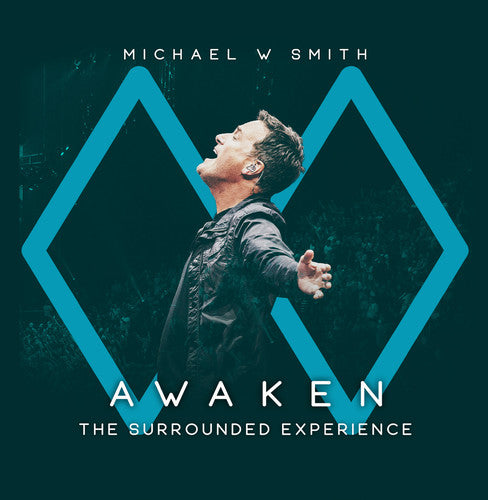 Smith, Michael W: Awaken: The Surrounded Experience