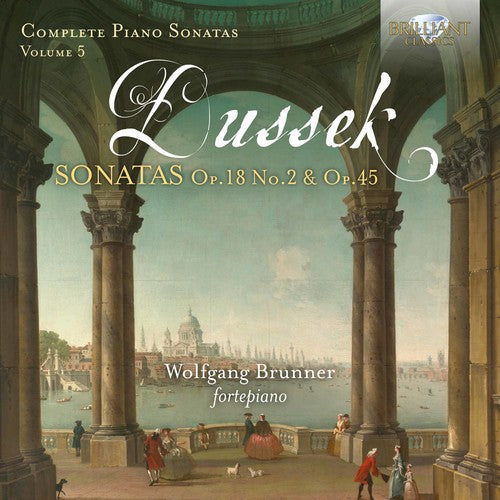 Dussek / Brunner: Complete Piano Sonatas 5