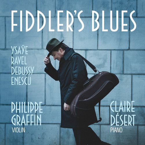 Debussy / Graffin / Desert: Fiddler's Blues