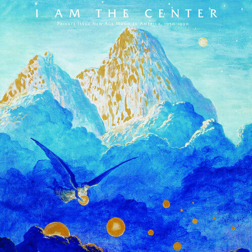 Am the Center: Private Issue New Age Music / Var: I Am The Center: Private Issue New Age Music In America 1950-1990