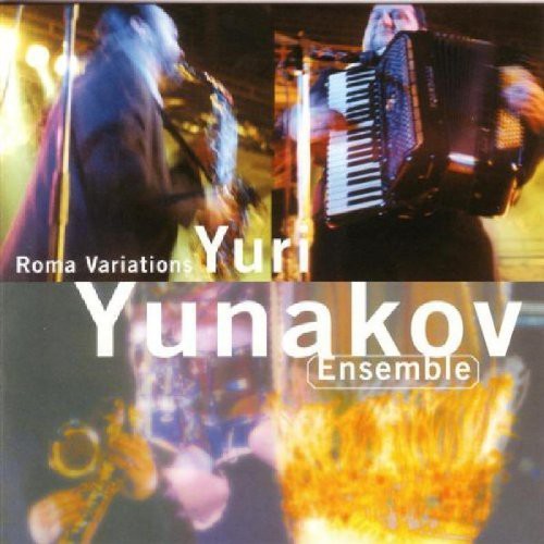 Yunakov, Yuri: Roma Variations