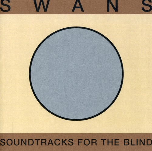 Swans: Sountrack for the Blind