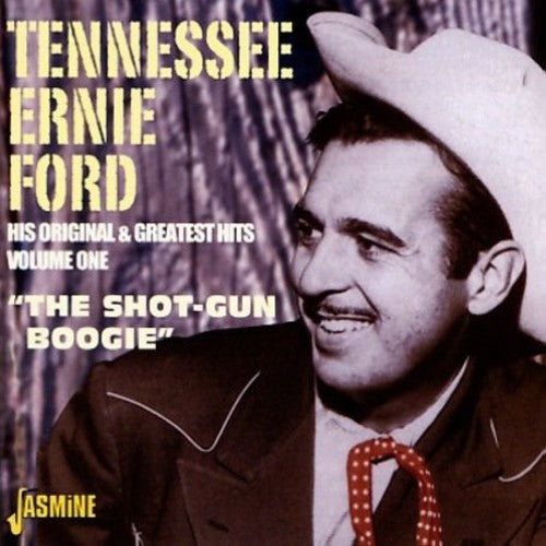 Ford, Tennessee Ernie: His Original & G.H. 1: Shot-Gun Boogie