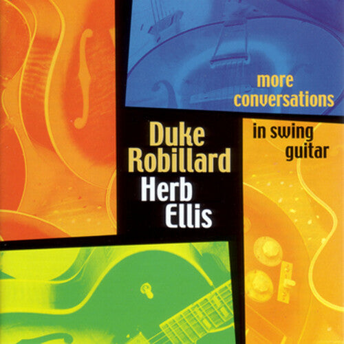 Robillard, Duke & Ellis, Herb: More Conversations in Swing Guitar