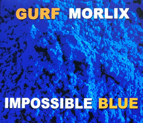 Morlix, Gurf: Impossible Blue