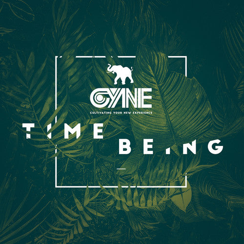 Cyne: Time Being