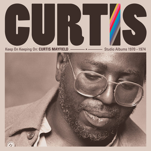 Mayfield, Curtis: Keep On Keeping On: Curtis Mayfield Studio Albums 1970-1974 (4CD)