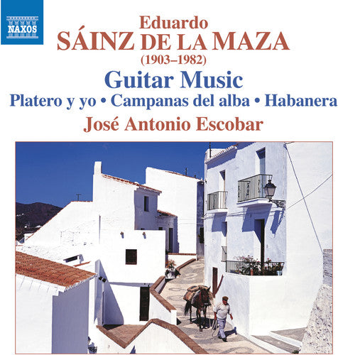 Sainz De La Maza / Escobar: Guitar Music