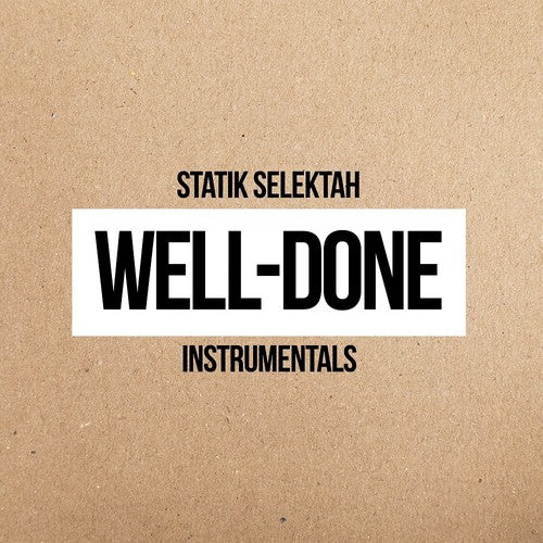 Statik Selektah: Well Done Instrumentals